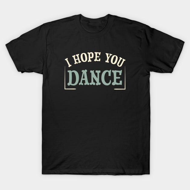 Funny Tap Dancing Saying for Tap Dancers and Dancers T-Shirt by whyitsme